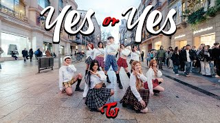 KPOP IN PUBLIC TWICE 트와이스  quotYES OR YESquot ONE TAKE DANCE COVER BARCELONA [upl. by Relyuc]