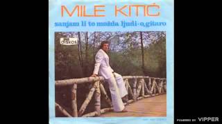 Mile Kitic  O gitaro  Audio 1978 [upl. by Kozloski944]