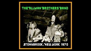 The Allman Brothers Band  Stony Brook NY July 1970 Complete Bootleg [upl. by Ssac]