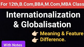 Internationalization and Globalization Meaning and difference BW InternationalizationGlobalization [upl. by Annuahsal]