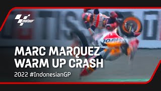 Marc Marquez MotoGP™ Warm Up Crash  2022 IndonesianGP [upl. by Aiz]