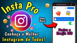 NOVO🔥COMO BAIXAR INSTA PRO ATUALIZADO 2024 COM NOVAS FUNÇÕES FontesEmojis iOS [upl. by Diskson912]