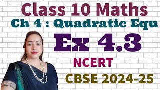 class 10 Maths ch4 Quadratic Equation  Ex  43 One shot video l NCERT  CBSE [upl. by Godiva186]