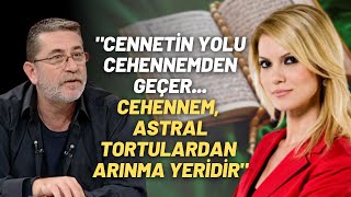 quotCennetin Yolu Cehennemden GeçerCehennem Astral Tortulardan Arınma Yeridirquot [upl. by Ecyob866]