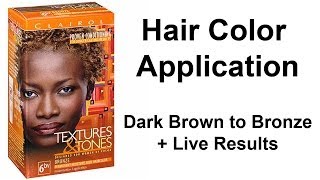 Hair Color Application  Dark Brown to Bronze  Live Results [upl. by Niasuh]