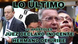 🔴JUEZ DECLARO INOCENTE A URIBE [upl. by Ykcor596]