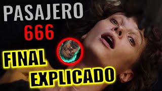 ¡FINAL EXPLICADO PASAJERO 666 PELÍCULA  FINAL EXPLICADO  PASAJERO 666 [upl. by Nnyltiak583]