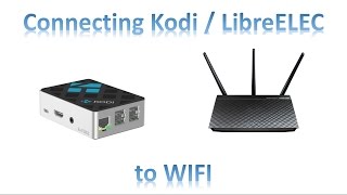 Connecting Kodi  Libreelec on the Raspberry Pi 3 to WIFI [upl. by Enomar]