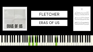 FLETCHER  Eras Of Us BEST PIANO TUTORIAL amp COVER [upl. by Stewardson]