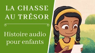 La Chasse Au Trésor  Histoire Audio Enfant [upl. by Travus]