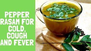 15 Pepper rasam for cold cough fever  കുരുമുളക് രസം  ജലദോഷം ചുമ പനി പമ്പ കടക്കും [upl. by Ahcsim]