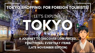 Tokyo Shopping For foreign tourists A journey to discover lowpriced functional everyday items [upl. by Haynor464]