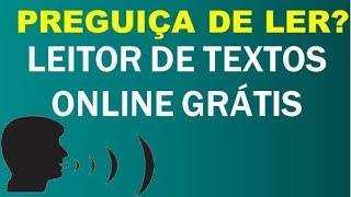 LEITOR DE TEXTOS ONLINE GRÁTIS [upl. by Adyan]