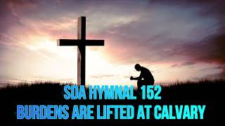 SDA Hymnal 476 Burdens are lifted at calvary [upl. by Nomsed]