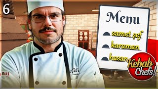 Esnaflık Zor İş w SAMET KARAMAN HASAN  Kebab Chefs Restaurant Simulator 6 [upl. by Nosrettap]