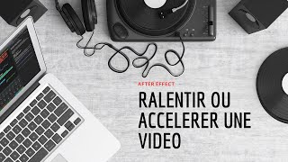 Ralentir et Accélérer une vidéo en After Effect [upl. by Drannel]