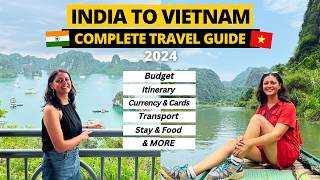 Vietnam Travel Cost from India 2024  Vietnam Itinerary 5 7 10 14 Days  Vietnam Travel Guide [upl. by Ateekan]