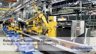 Robotic and automatic center for freight car center sills assembly and welding [upl. by Naras406]