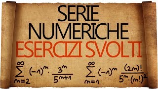 Serie Numeriche  Esercizi Svolti Analisi 1 [upl. by Assej]