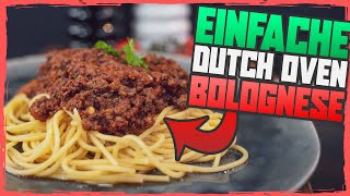 Spaghetti Bolognese Rezept  Einfach aus dem Dutch Oven [upl. by Niassuh180]