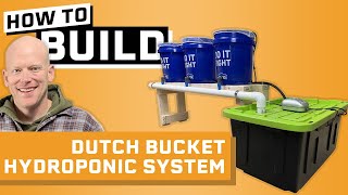 How to Build a Dutch Bucket Hydroponic System  Dutch Bucket Hydroponics [upl. by Kalila]