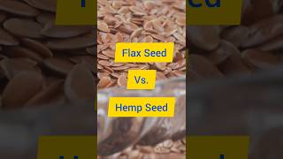 Top 5 Health Benefits Comparison Between Flax Seeds VS Hemp Seed [upl. by Asilej498]