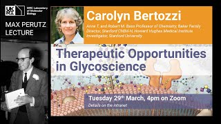 Perutz Lecture 2022  Therapeutic Opportunities in Glycoscience  Carolyn Bertozzi [upl. by Yand]