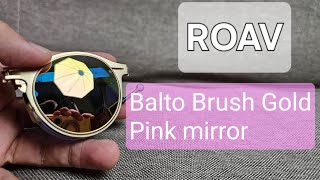 Review  ROAV Balto Brush Gold Pink mirror [upl. by Illoh]