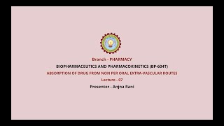 Biopharmaceutics and Pharmacokinetics  Absorption of Drug From Non Per Oral AKTU Digital Education [upl. by Kai]