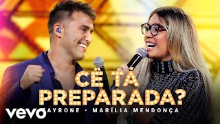 Tayrone  Cê Tá Preparada Ao Vivo Em Goiânia  2021 ft Marília Mendonça [upl. by Alesiram]