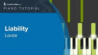 Lorde  Liability  Piano Tutorial cover [upl. by Oelak142]