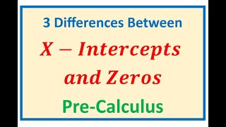 Do you know the differences between Zeros and X Intercepts Important Concept Not Known to Many [upl. by Nya]