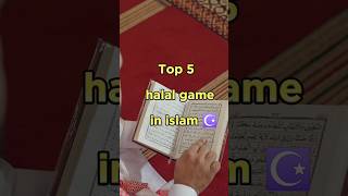 Top 5 halal game in islam ☪️️ allah quran mohammad islam shortvideo shorts yputubeshorts [upl. by Euhsoj]