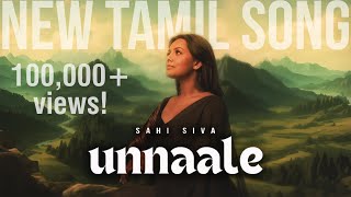 Sahi Siva  Unnaale  Official Music Video 2024 [upl. by Orel73]