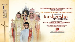 PRIESTHOOD ORDINATIONKasheesho  Dn Geevarghese Thomas  St Thomas Orthodox Church Kundara [upl. by Naruq]