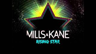 Mills amp Kane  Rising Star Radio Edit [upl. by Akinajnat702]