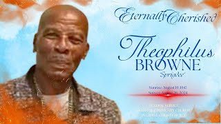 A Celebration of Life  THEOPHILUS BROWNE [upl. by Bucella]