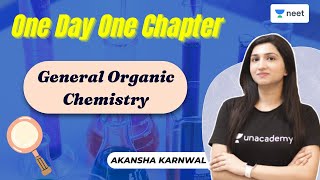 General Organic Chemistry  Chemistry  One Day One Chapter  Akansha Karnwal  Unacademy NEET [upl. by Naujet486]