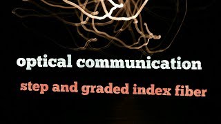 Step and graded index fiber [upl. by Glick223]