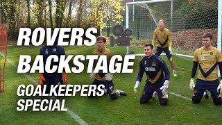 Rovers Backstage  Goalkeepers Special [upl. by Anuhsal]