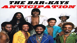 THE BAR KAYS  ANTICIPATION TRADUÇÃO [upl. by Pollak]