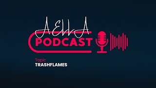 TRASHFLAMES  A ELLAS PODCAST twinflame aellatarot aella podcast spiritual [upl. by Stacey]