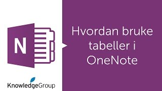 Hvordan bruke tabeller i OneNote  Norsk 2016  2013  2010 [upl. by Linden]