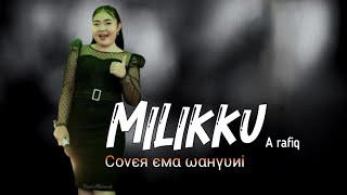 Milikku • ᶜᵒᵛᵉʳ Eмα ωαнγυиi  𝐌𝐞𝐥𝐚𝐬𝐭𝐢 [upl. by Quintilla]