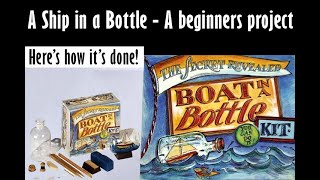 Ship in a Bottle  A Beginner Project [upl. by Kowalski]