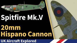 Spitfire Mk V – 20mm Hispano Cannon [upl. by Clippard399]