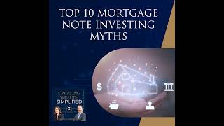 Top 10 Mortgage Note Investing Myths [upl. by Lenoel]