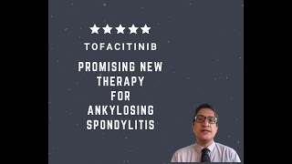 Tofacitinib The Drug that Could Change ankylosing spondylitis treatment forever [upl. by Nevins466]