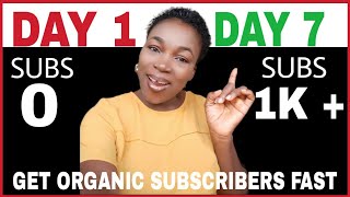 How to get over 1000 organic subscribers in 7 days [upl. by Dinah]