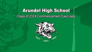 Arundel High School Commencement Exercises 2024 [upl. by Jane]